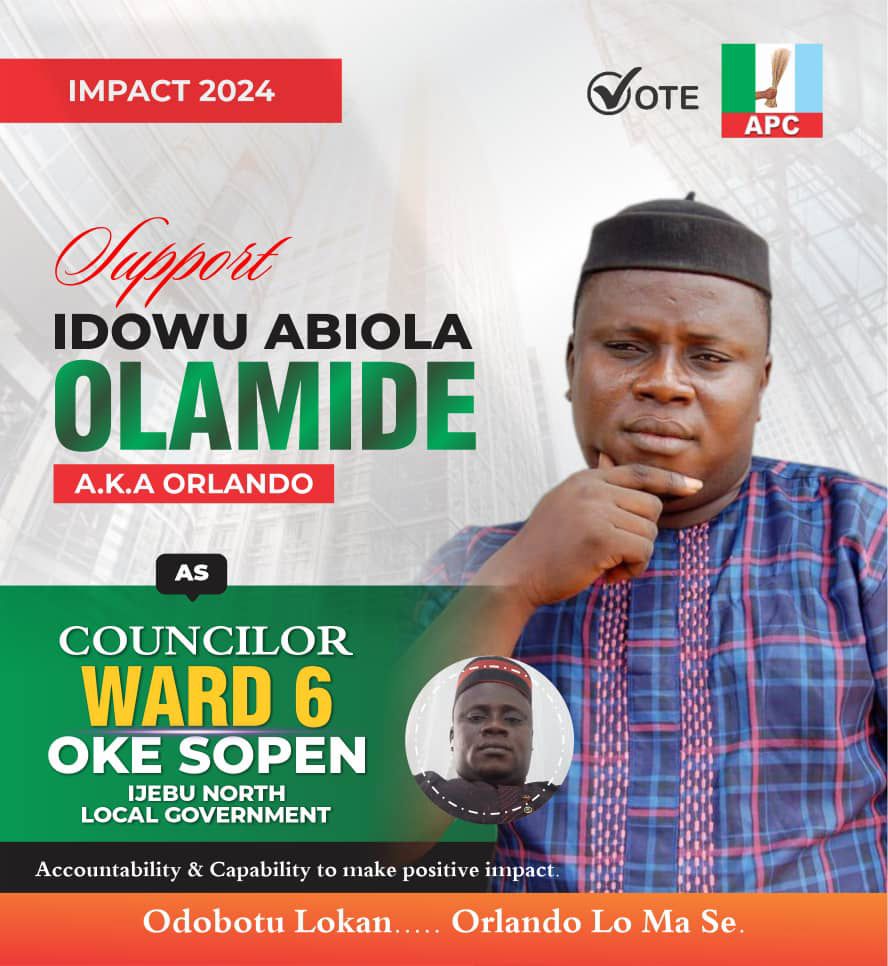 SPONSORED: Idowu Abiola Olamide Announces Candidacy for Councillor of Ward 6, Oke Sopen