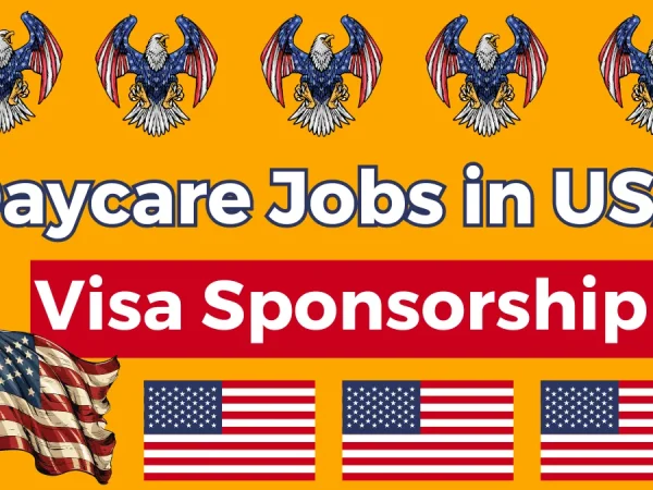 Daycare Jobs in USA with Visa Sponsorship