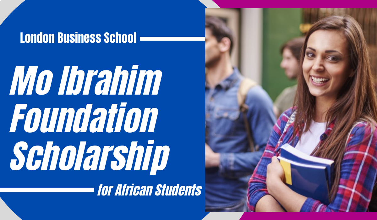 Pursue Your Leadership Dream in the UK with the Fully Funded Mo Ibrahim Scholarship!